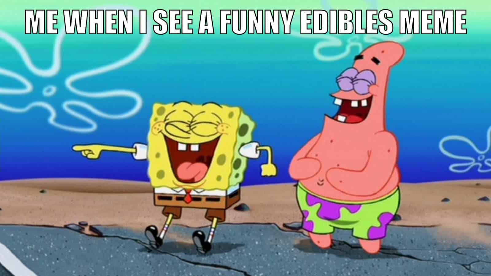 best edibles memes